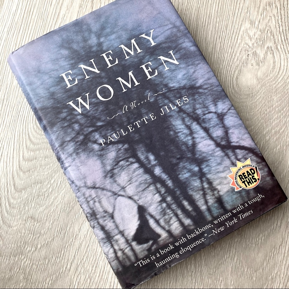 Enemy Women a novel by Paulette Jiles Civil War Romance Best Seller Book Club